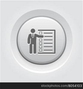 Management Icon. Grey Button Design.. Management Icon. Business Concept. A Man with List of Checkboxes. Grey Button Design. Isolated Illustration. App Symbol or UI element.