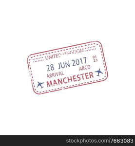 Manchester arrival st&isolated. Vector travel by plane visa or immigration sign in passport. Visa st&, arrival to Manchester airport isolated