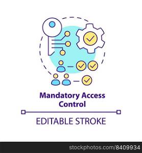 Mandatory access control concept icon. Security management abstract idea thin line illustration. Permissions levels. Isolated outline drawing. Editable stroke. Arial, Myriad Pro-Bold fonts used. Mandatory access control concept icon