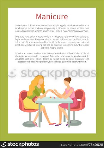Manicure and hand treatment, nails polishing vector poster. Manicurist and client sitting at table with bottles. Body care procedure on fingers in spa salon. Manicure and Hand Treatment, Nails Polishing Vector