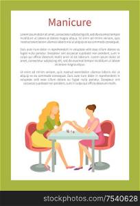 Manicure and hand treatment, nails polishing vector poster. Manicurist and client sitting at table with bottles. Body care procedure on fingers in spa salon. Manicure and Hand Treatment, Nails Polishing Vector