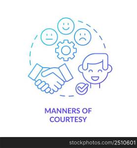 Manners of courtesy blue gradient concept icon. Social norms and behavior. Etiquette category abstract idea thin line illustration. Isolated outline drawing. Myriad Pro-Bold font used. Manners of courtesy blue gradient concept icon