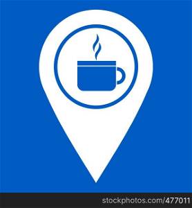 Map pin location with tea or coffee cup sign icon white isolated on blue background vector illustration. Map pin location with tea or coffee cup sign icon