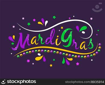 Mardi Gras beads. Word logo. New Orleans Mardigras party. Holiday parade. Confetti and necklace balls. Festival invitation. Greeting card. Carnival masquerade. Calligraphic font. Vector banner design. Mardi Gras beads. Word logo. New Orleans Mardigras party. Holiday parade. Confetti and necklace balls. Festival invitation. Carnival masquerade. Calligraphic font. Vector banner design