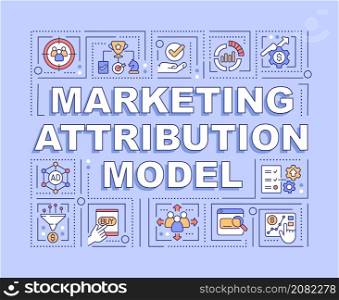 Marketing attribution model word concepts purple banner. Ads analytics. Infographics with linear icons on background. Isolated typography. Vector color illustration with text. Arial-Black font used. Marketing attribution model word concepts purple banner