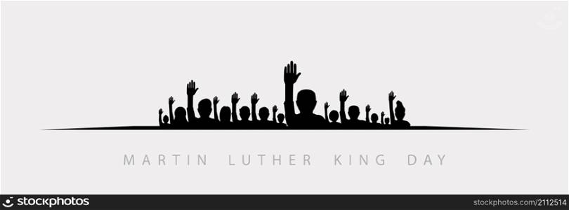 Martin Luther King Day, silhouette of people who raised their hands.