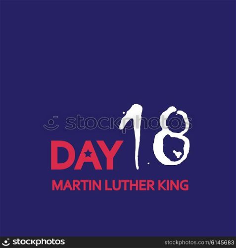 Martin Luther King Day. Vector illustration. Martin Luther King Day. Vector illustration.