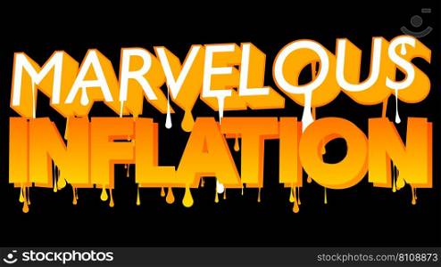 Marvelous Inflation. Graffiti tag. Abstract modern street art decoration performed in urban pa∫ing sty≤.