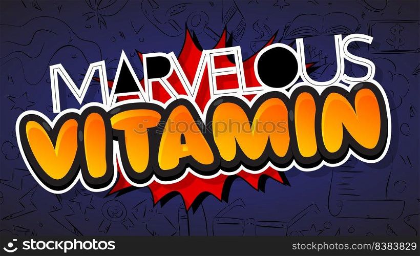Marvelous Vitamin. Word written with Children s font in cartoon style.