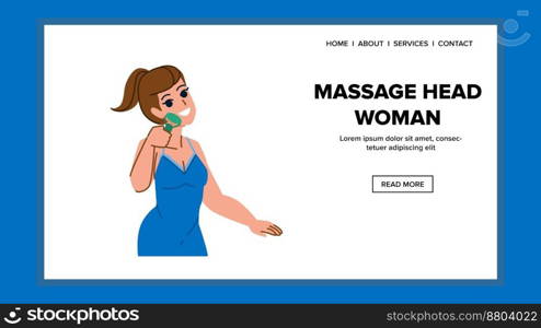 massage head woman vector. spa wellness, beauty face, care treatment therapy, female massage head woman web flat cartoon illustration. massage head woman vector