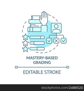 Mastery based grading turquoise concept icon. Student progress scale. Education trend abstract idea thin line illustration. Isolated outline drawing. Editable stroke. Arial, Myriad Pro-Bold fonts use. Mastery based grading turquoise concept icon