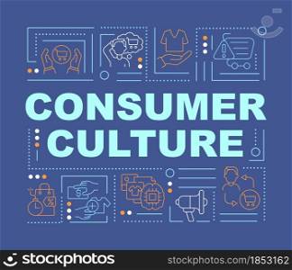 Material culture word concepts banner. Consumerism lifestyle. Infographics with linear icons on blue background. Isolated creative typography. Vector outline color illustration with text. Material culture word concepts banner