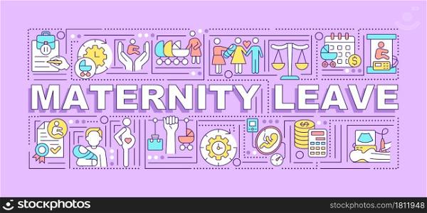 Maternity leave word concepts banner. Take care of child. Infographics with linear icons on purple background. Isolated creative typography. Vector outline color illustration with text. Maternity leave word concepts banner