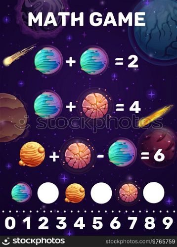 Math game, addition and subtraction kids puzzle worksheet. cartoon space comets, planets and stars. Preschool children mathematical riddle, math puzzle vector game with fantasy planets, asteroids. Math game worksheet with cartoon space planets