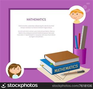 Mathematics design of purple page decorated by heads of boy and girl in round icon. Books and papers, pen and pencil with ruler, study time vector. Books and Office, Educational Math Page Vector