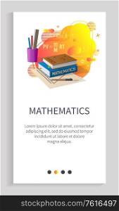 Mathematics vector, school subject book with formulas and solution, discipline of university of college. Supplies, pen and pencil in cup. Website slider app template, landing page flat style. Mathematics Dispcipline School University Subject