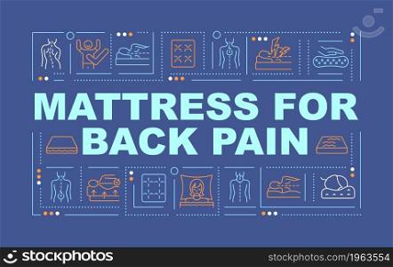 Mattress for back ache word concepts banner. Spine health. Infographics with linear icons on blue background. Isolated creative typography. Vector outline color illustration with text. Mattress for back ache word concepts banner