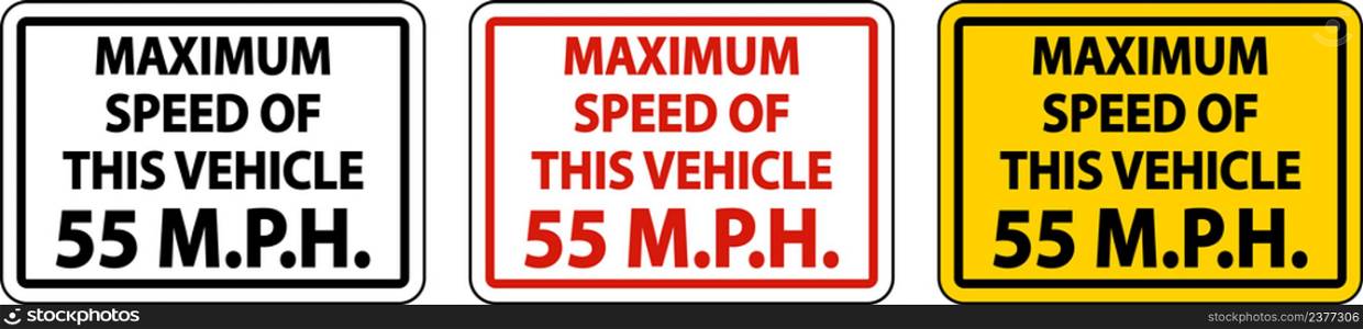 Maximum Speed 55 MPH Label Sign On White Background