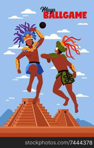 Maya civilization backround vertical composition of two ancient human characters playing ball in front of pyramids vector illustration. Ancient Maya Sports Background