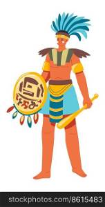 Mayan soldier holding shield and weapon, defense and attack. Isolated ancient personage wearing headgear made of leather and feathers. Male character, king or emperor monarch. Vector in flat style. Ancient aztec warrior holding shield, maya soldier