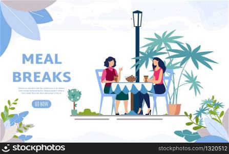 Meal Breaks for Office Workers Flat Vector Web Banner, Landing Page. Female Friends, Colleagues Lunching in Street Cafe, Sitting at Table, Drinking Coffee in Restaurant Outdoor Terrace Illustration
