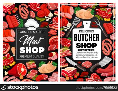 Meat pork and beef, butcher shop food and sausages poster. Vector farm market butchery products lamb and beefsteak or ham and bacon, filet and mutton ribs barbecue, salami and cervelat sausages. Butcher shop meat and sausages, butchery food