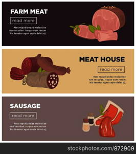 Meat products banners of sausages and butchery delicatessen. Vector salami or brisket and cervelat, pepperoni or liver sausage, pork filet or beef steak and ham bacon for meat house design. Farm meat sausages and butchery delicatessen vector web banners