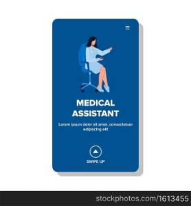 Medical Assistant Woman Sitting On Chair Vector. Doctor Medical Assistant Working In Hospital Medicine Office Reception. Character Health Care Service Web Flat Cartoon Illustration. Medical Assistant Woman Sitting On Chair Vector