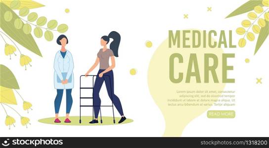 Medical Care for Disabled People Trendy Flat Vector Web Banner, Landing Page Template. Doctor Controlling Female Patient Health Recovery, Helping Disabled Patient Walk with Support Frame Illustration