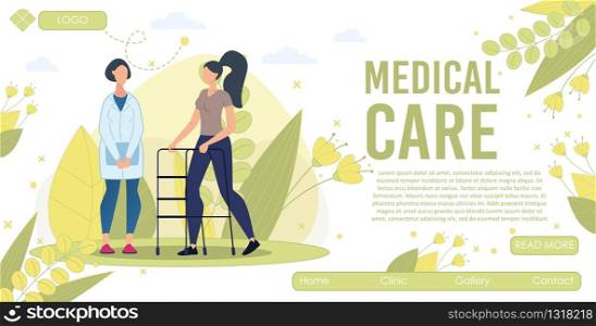 Medical Care for Injured or Disabled Patients Trendy Flat Vector Web Banner, Landing Page Template. Female Doctor Helping Disabled Woman Walk with Supporting Frame, Teaching Use Aids Illustration