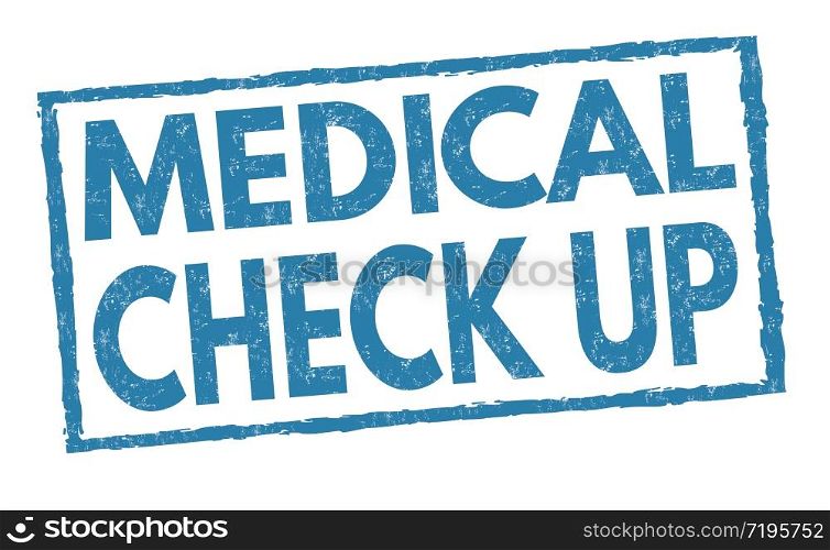 Medical check up sign or stamp on white background, vector illustration
