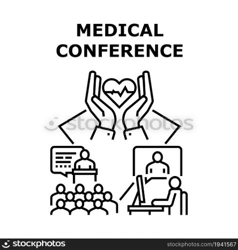 Medical Conference Vector Icon Concept. Medical Conference For Reporting Medicine Researchment And Development. Doctor Remote Online Meeting With Patient For Consultation Black Illustration. Medical Conference Concept Color Illustration