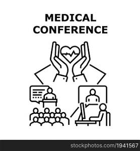 Medical Conference Vector Icon Concept. Medical Conference For Reporting Medicine Researchment And Development. Doctor Remote Online Meeting With Patient For Consultation Black Illustration. Medical Conference Concept Color Illustration