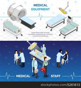 Medical Equipment And Medical Staff Horizontal Banners . Medical equipment and medical staff horizontal banners with highly technological devices doctors and patients isometric vector illustration