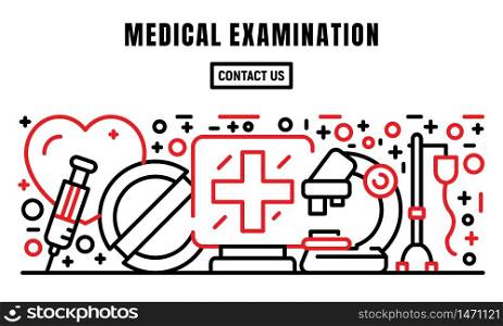 Medical examination banner. Outline illustration of medical examination vector banner for web design. Medical examination banner, outline style