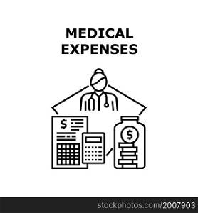 Medical expenses health cost. healthcare insurance. money bill. medicine claim. hospital care. finance form. expence pay medical expenses vector concept black illustration. Medical expenses icon vector illustration