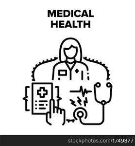 Medical Health Vector Icon Concept. Medical Health Examination With Stethoscope Doctor Professional Equipment, Medicine Worker Checking Patient Insurance And Document Black Illustration. Medical Health Vector Black Illustrations