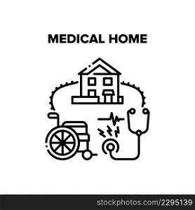 Medical Home Vector Icon Concept. Medical Home For Professional Checking And Treatment Patient Health, Healthcare Procedure And Care Illness People. Clinic Building Black Illustration. Medical Home Vector Concept Black Illustration
