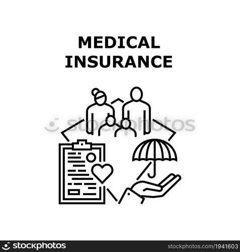 Medical Insurance Care Vector Icon Concept. Medical Insurance Care And Treatment Patient, Health Examining And Consultation, Therapy And Treatment. Family Healthcare Document Black Illustration. Medical Insurance Care Concept Black Illustration