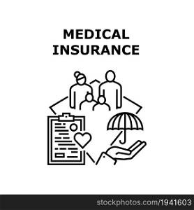 Medical Insurance Care Vector Icon Concept. Medical Insurance Care And Treatment Patient, Health Examining And Consultation, Therapy And Treatment. Family Healthcare Document Black Illustration. Medical Insurance Care Concept Black Illustration