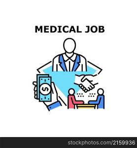 Medical job hospital. medical health. nurse job. medicine person. team staff. professional clinic vector concept color illustration. Medical job icon vector illustration