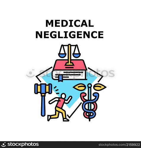 Medical negligence mailpractice. legal lawsuit. health law. medicine doctor drug. poison vector concept color illustration. Medical negligence icon vector illustration