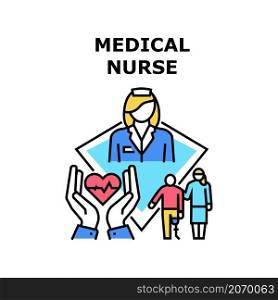 Medical nurse health team. Doctor hospital care. Medical professional clinic. Medic staff support vector concept color illustration. Medical nurse icon vector illustration