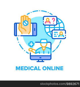 Medical Online Vector Icon Concept. Doctor Online Patient Examination, Consultation And Sending Drug Prescription, Video Calling And Communication With Therapist Color Illustration. Medical Online Vector Concept Color Illustration