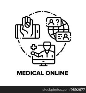 Medical Online Vector Icon Concept. Doctor Online Patient Examination, Consultation And Sending Drug Prescription, Video Calling And Communication With Therapist Black Illustration. Medical Online Vector Concept Black Illustration
