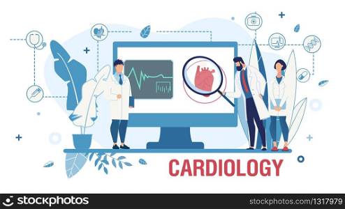 Medical Poster Promoting Online Cardiological Service. Cardiology, Medicine and Internal Organs Healthcare. Cardiovascular System Treatment. Cartoon Doctors Stand by Huge Monitor. Vector Illustration. Poster Promoting Online Cardiological Service