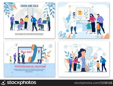 Medical Posters Advertising Treatment for Sick People Characters with Health Problem. Flu, Cold, Fever Cure. Psychological Hotline Service. Family Doctor and Psychologist. Vector Cartoon Illustration. Flat Posters Advertising Treatment for Sick People