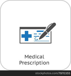 Medical Prescription and Medical Services Icon. Flat Design.