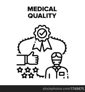 Medical Quality Vector Icon Concept. Medical Quality Hospital Treatment Care Review And Feedback, Award And Medal For Clinic Service Or Professional Medicine Skills Black Illustration. Medical Quality Vector Black Illustrations
