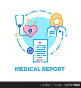 Medical Report Vector Icon Concept. Doctor Medicine Report With Patient Data And Health Care Information, Writing Examined Patient Diagnosis And Drug Prescription Color Illustration. Medical Report Vector Concept Color Illustration